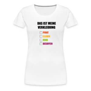 Frauen T-Shirt „Das ist mein Kostüm“  – Kostüm Karneval